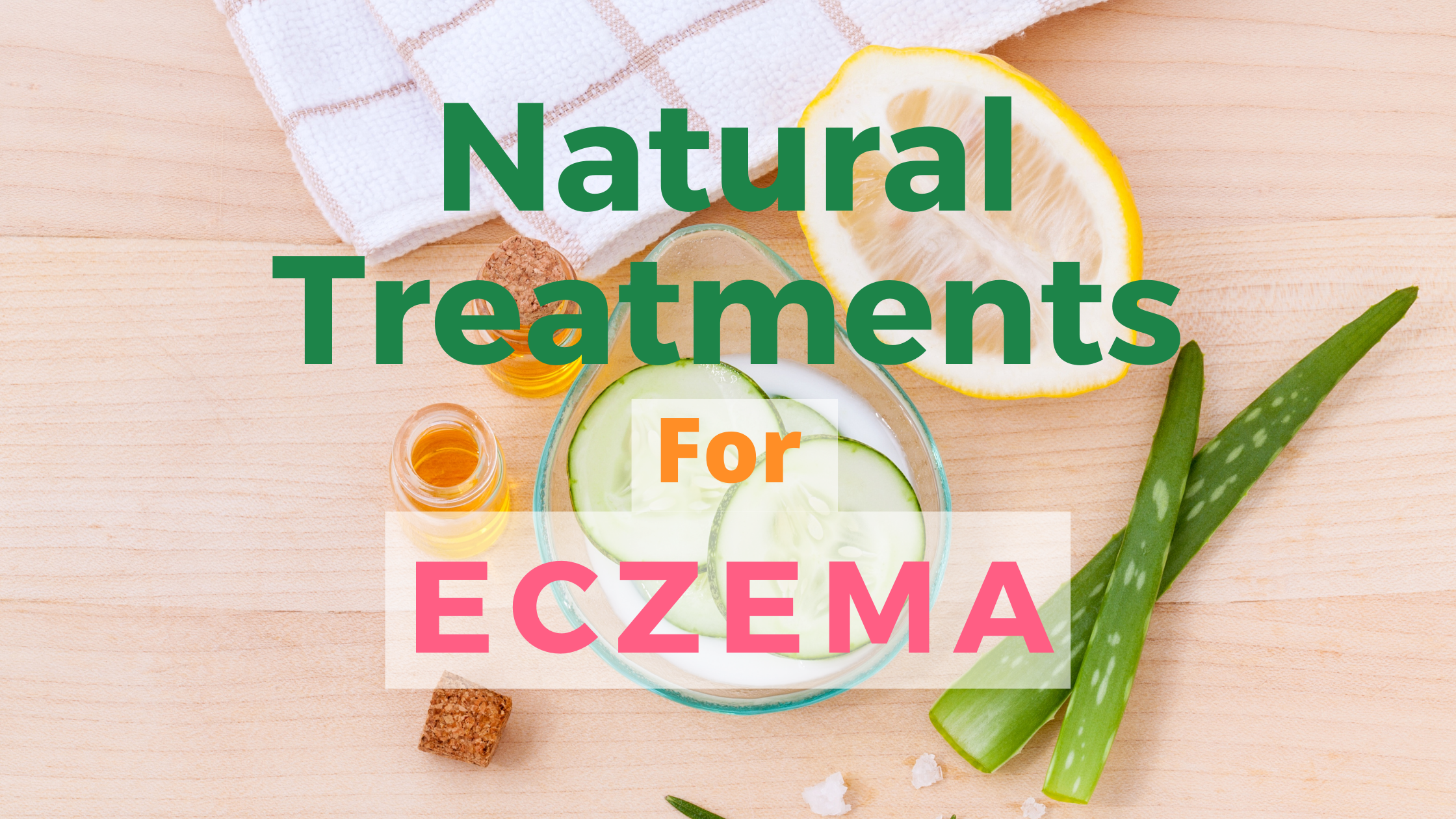 Natural Treatment for Eczema
