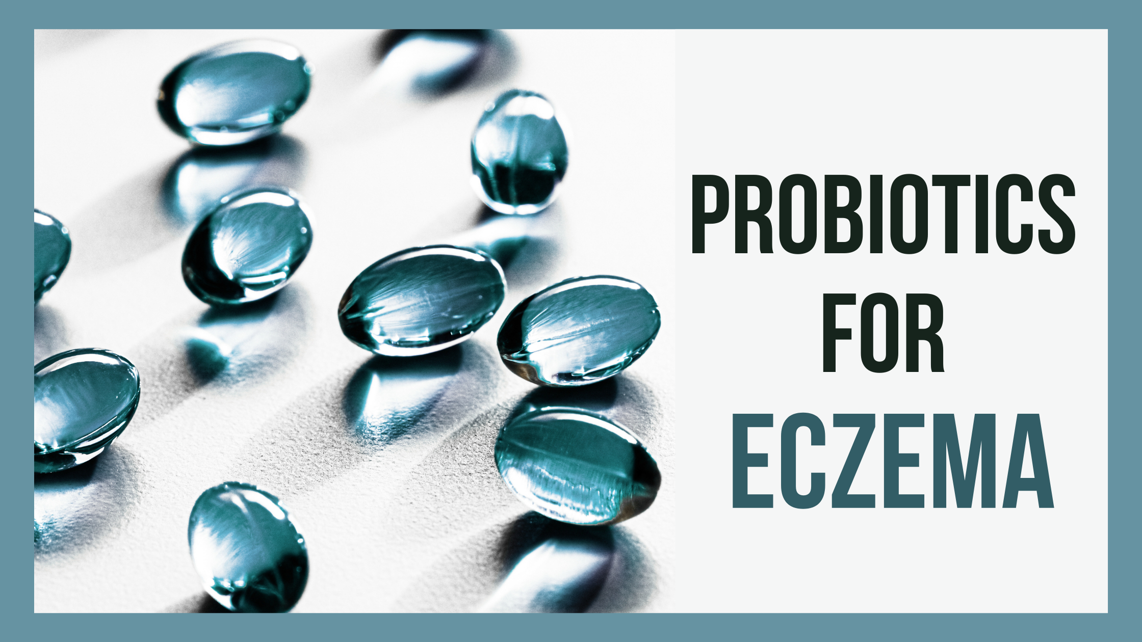 Probiotics For Eczema