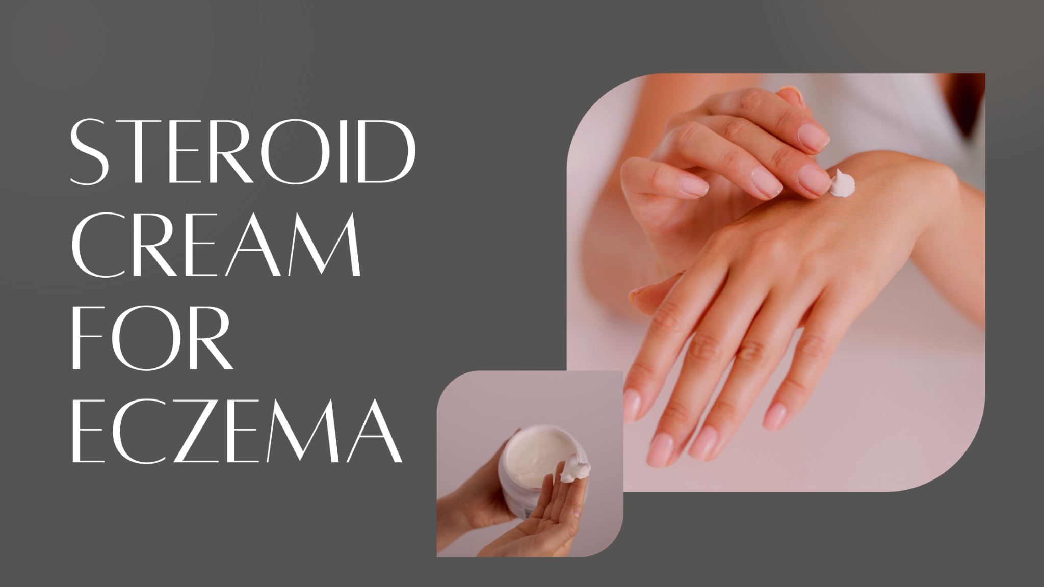 Steroid cream for Eczema Eczemaless